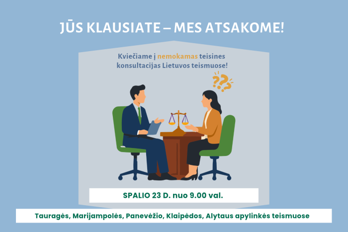 „Jūs klausiate – mes atsakome!“: Lietuvos teismai kviečia į nemokamas teisines konsultacijas